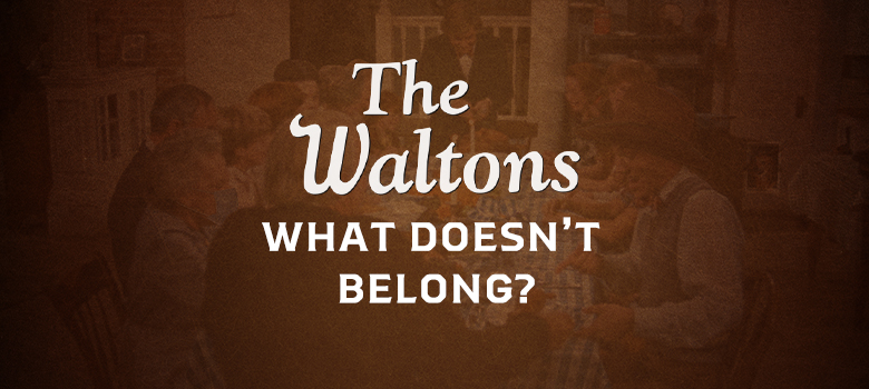 The Waltons What Doesn’t Belong Thanksgiving