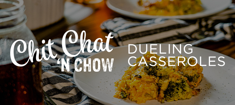 A Tale of Dueling Casseroles